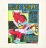 Frank Kozik Alice Donut Original Art and Poster - 2