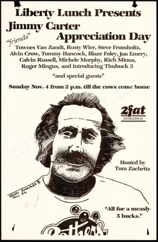 1984 Liberty Lunch Jimmy Carter Appreciation Day Poster with Townes Van Zandt